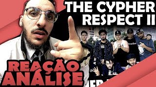 The Cypher Respect Ii [Reação/ Análise]