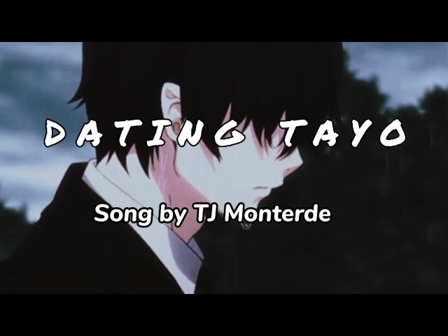 Dating Tayo (slowed + reverb) lyric video - TJ Monterde