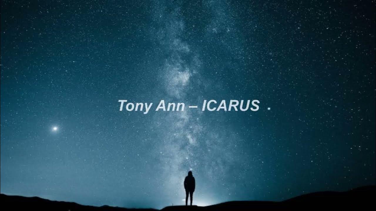 Tony Ann – ICARUS 1 Hour Tony Ann – ICARUS 1 Hour