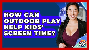 How Can Outdoor Play Help Kids