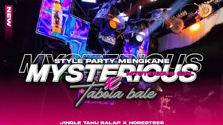 DJ MYTERIOUS GIRL X TABOLA BALE | JINGLE TAHU BALAP AND HOREGTEES ‼️