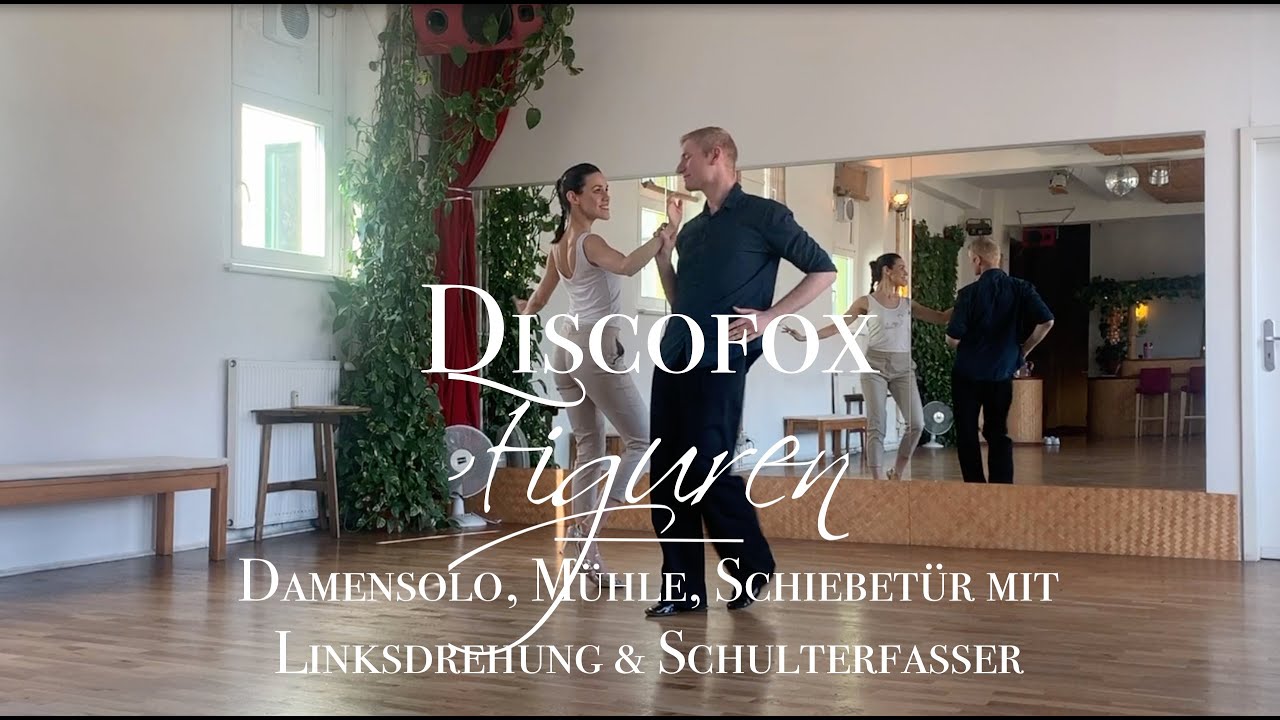 Discofox - Damensolo, Mühle, Schiebetür mit Linksdrehung, Schulterfasser