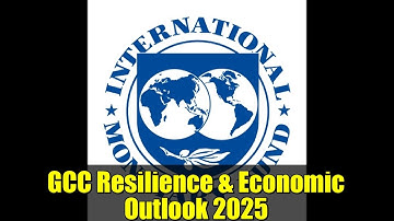 GCC Resilience & Economic Outlook 2025 | Challenges & Opportunities for Gulf Countries