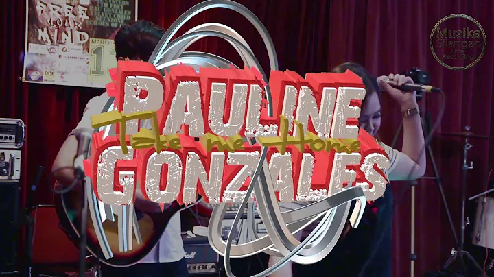 Take Me Home -  Pauline Gonzales