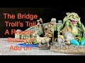The Bridge Troll&#39;s Toll a Reaper Bones 5 Add On