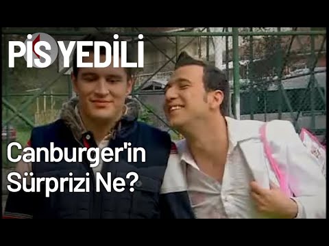 Canburger'in Pis Yedili'ye Sürprizi Ne? - Pis Yedili 48. Bölüm