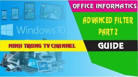 Advanced Filter in Excel 2013 - Part 2 - Office Informatics