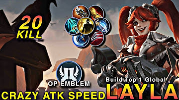 20 Kills!! Layla Crazy Attack Speed with Brutal Damage!! - Build Top 1 Global Layla ~ MLBB