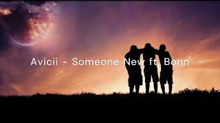【和訳】Avicii - Someone New ft. Bonn