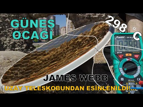 UCUZ VE ETKİLİ BİR GÜNEŞ OCAĞI NASIL YAPILIR? JAMES WEBB UZAY TELESKOBUNDAN ESİNLENİLDİ.