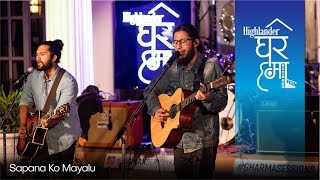 Video thumbnail of "Highlander Ghar Ma Sessions: Sapana ko Mayalu | The Elements"