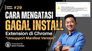 Cara Mengatasi Unsupported Manifest Version di Chrome Terbaru 2025 | FIX 100% (Cepat & Mudah)