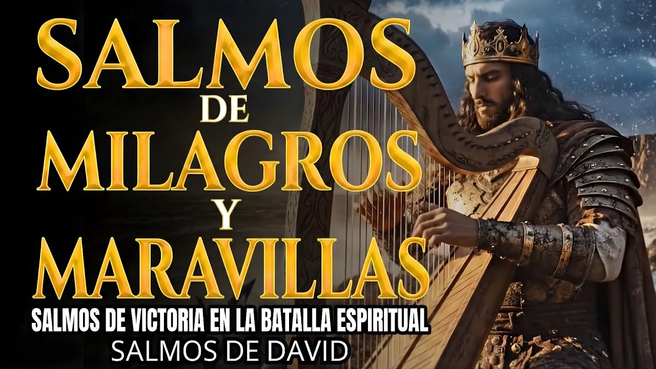 SALMOS PARA ORAR CON PODER | Salmos que David Cantaba Con Poder - YouTube