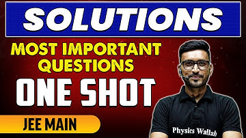 Solutions - Most Important Questions in 1 Shot | JEE Main