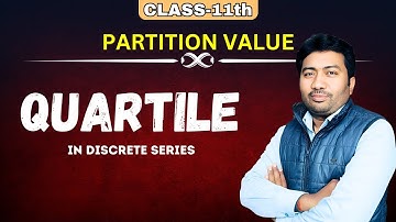 How to find Quartile | Discrete Series | Partition Value | Class - XI | Statistics | SRSC