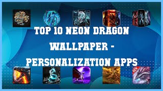 Top 10 Neon Dragon Wallpaper Android App screenshot 1