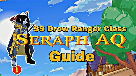 Seraph AQ (SS) Drow Ranger Class | AQW Private Server 2025