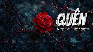 CK Mới - QUÊN | Sáng tác: Ruby Nguyen [ Acoustic Blues Rock]