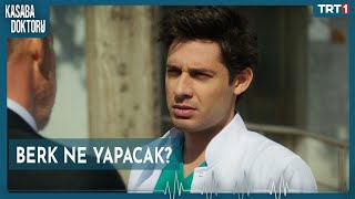 Yalçın, Berke Her Zaman Leylanın Yanında Olması Gerektiğini Söyledi - Kasaba Doktoru 21. Bölüm