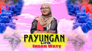 Terbaru 2024 (LIRIKK) PAYUNGAN NUNU UNYIL Voc indah waty XTREME PRATAMA