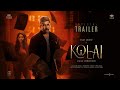 Kolai  official trailerr  vijay antony ritika singh  balaji k kumar girishh gopalakrishnan