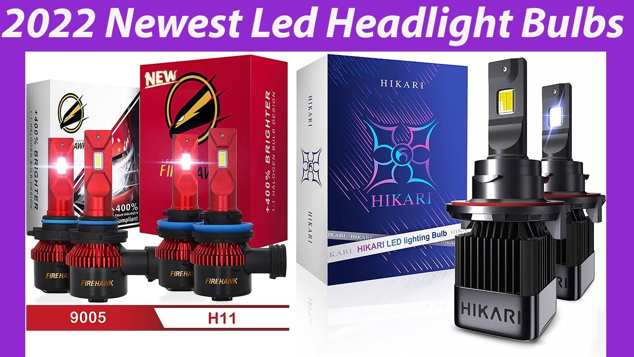 Top 6 Best 2022 Newest LED Headlight Bulbs Reviews and Buying Guide 