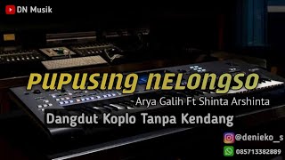 PUPUSING NELONGSO - Koplo Tanpa Kendang - Versi DN Musik.