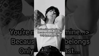 Jeon Jungkook  Youre Mine Only Mine Because Beauty Belongs Only To Her Beast 