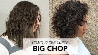 Como Fazer o Corte Big Chop