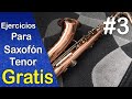 Ejercicios Básicos de Calentamiento para saxofón tenor parte 3