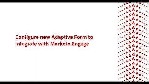 Connect an Adaptive Form with Adobe Marketo Engage