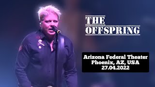 The Offspring - Live 2022 - Federal Theater, AZ, USA (27.04.2022) - FULL CONCERT