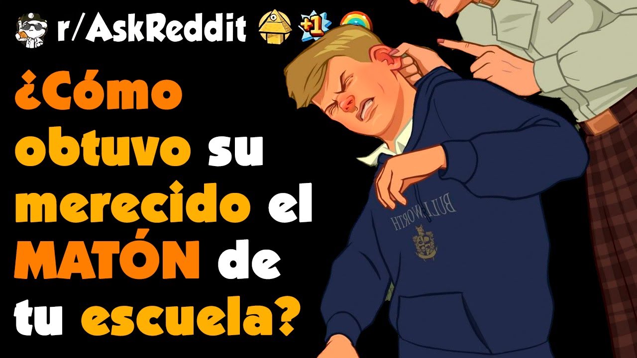 ¿Cómo obtuvo su MERECIDO el MATÓN de tu ESCUELA? #askreddit #redditespañol #shorts