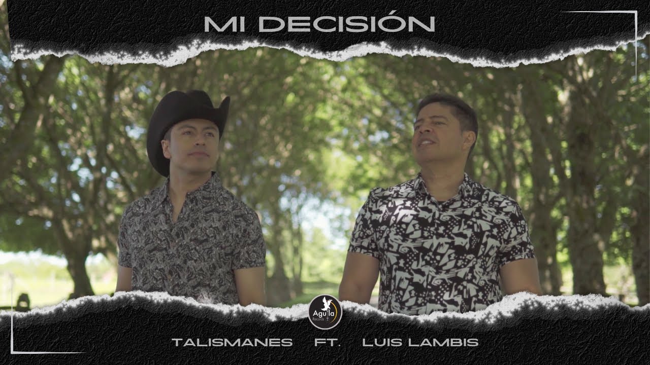 Mi Decisión - Talismanes feat Luis Lambis  (VideoClip Oficial) 2024