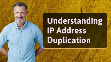 Understanding IP Address Duplication