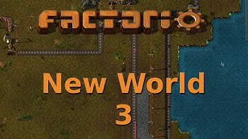 Factorio [0.12] Playthrough ~ New World ~ 3