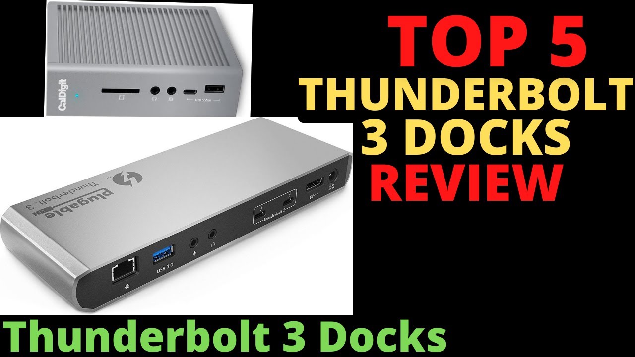 The Top 5 Best Thunderbolt 3 Docks Review and Setting with Good Tech Solution