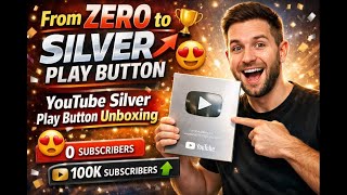 From Zero to Silver Play Button 🏆😍| YouTube Silver Play Button Unboxing 😍Silver Play Button