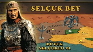 Selçuk Bey (960-1007) | Büyük Selçuklu #1