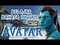 Belajar Bahasa Inggris dengan Film: Avatar