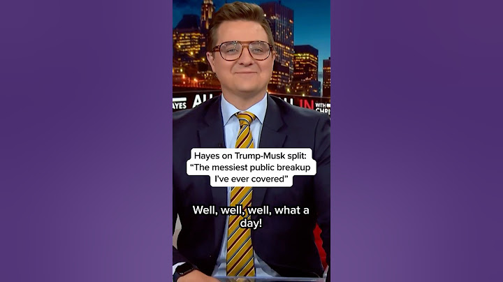 Hayes on Musk-Trump split: 'The messiest public breakup I've ever covered'