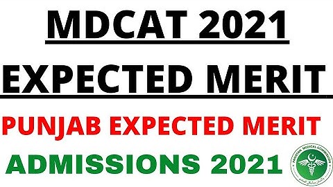 MDCAT 2021 EXPECTED MERIT | Mdcat 2021 Merit for Punjab | Mdcat 2021 expected merit for MBBS