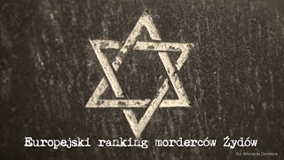 The European Ranking of Murderers of the Jews