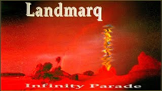 Landmarq - Infinity Parade. 1993. Progressive Rock. Neo-Prog. Full Album