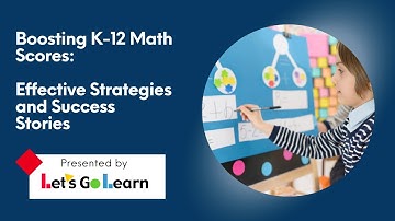 Boosting K-12 Math Scores: Effective Strategies and Success Stories