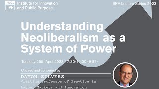 Understanding Neoliberalism as a System of Power