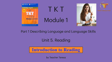 TKT, Module 1, Unit 5: 5.1. Introduction to Reading