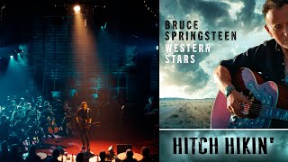 Bruce Springsteen - Hitch Hikin&#39; - Ultra HD 4K - Western Stars (2019)