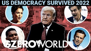 American Democracy Dodged a Bullet in 2022 | GZERO World
