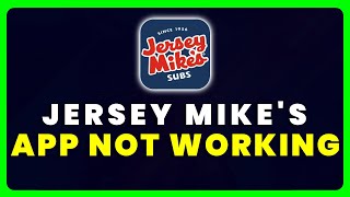 Jersey Mike's App Not Working: How to Fix Jersey Mike's App Not Working screenshot 4